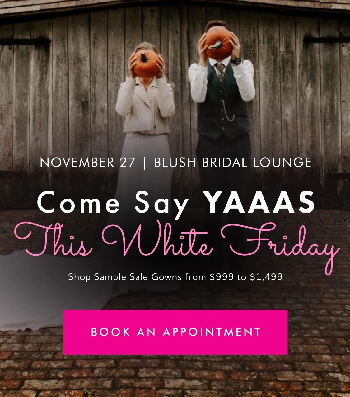 Come Say Yaas This White Friday
